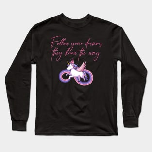 Follow Your Dreams Long Sleeve T-Shirt